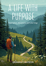 A Life With Purpose - Graham Davison